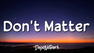 AKON -DON'T MATTER(lyrics)