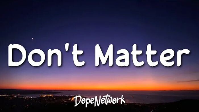 AKON -DON'T MATTER(lyrics)