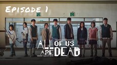 All of us are dead💝Episode 1