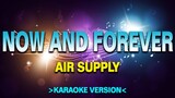Now and Forever - Air Supply [Karaoke Version]