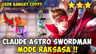 CLAUDE ASTRO SWORDMAN MODE RAKSASA !! GEDE BANGET COY!!  COMBO 6 GUNNER 6 ASTRO MAGIC CHESS 2023