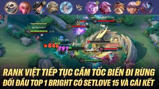 ZUKA CẦM TỐC BIẾN ĐI RỪNG ĐỐI ĐẦU VỚI TOP 1 BRIGHT CÓ CỤC SETLLOVE CẤP 15 VÀ CÁI KẾT