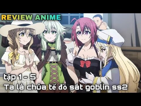 ALL IN ONE | Chị gái bị cưỡng hiếp ta trở thành chúa tể đồ sát goblin | Tập 1-5 || kira_review all