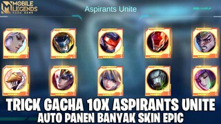 TRICK 10x GACHA ASPIRANTS UNITE CUMA MODAL 80K DAPAT BANYAK SKIN EPIC! AUTO JADI SULTAN BENERAN!