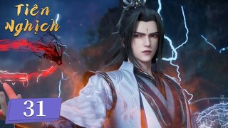 [VIETSUB] Tiên Nghịch - Tập 31 | Hoạt Hình 3D Trung Quốc