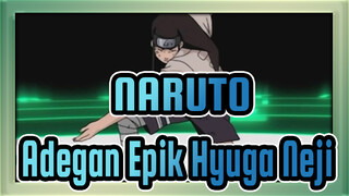 NARUTO [Pertarungan / Beat-Sync] Adegan Epik Hyuga Neji