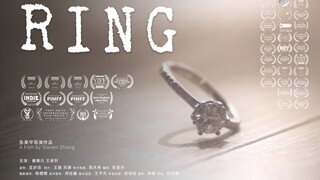 国际电影节获奖短片《Ring》正片｜爱情软科幻感人短片｜爱情最重要的究竟是什么？