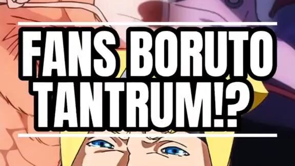 Fans Boruto Tantrum⁉️