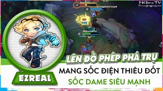 [Ezreal Tốc Chiến] Mang Sốc Điện Lên Đồ Phép Thuật, Late Sốc Dame Siêu Mạnh, Phá Trụ Siêu Nhanh