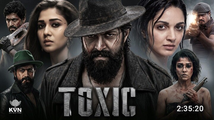 Toxic Hindi Dubbed Yash New Releasedb2026_Action Full HD Movie Kiara Advani South New Movie