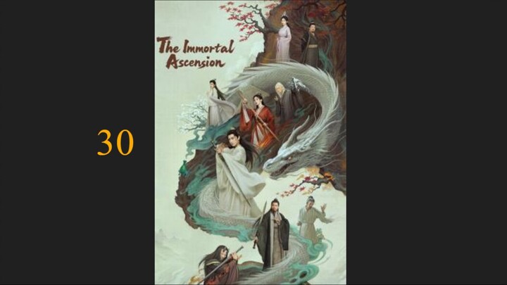 เส้นทางเซียน 30(จบ) : The Immortal Ascension  (2025) ซับไทย