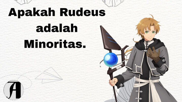 (Harus Tahu) Apakah Rudeus adalah Minoritas.