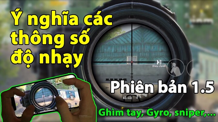 PUBG Mobile | Ý NGHĨA CÁC THÔNG SỐ ĐỘ NHẠY PHIÊN BẢN MỚI NHẤT 1.5 | Nhiều tính năng hay