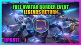 Legends Return Event in Mobile Legends | Free Avatar Border Event in Mobile Legends