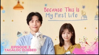 Because this is my First Life Episode 2 Tagalog Dubbed