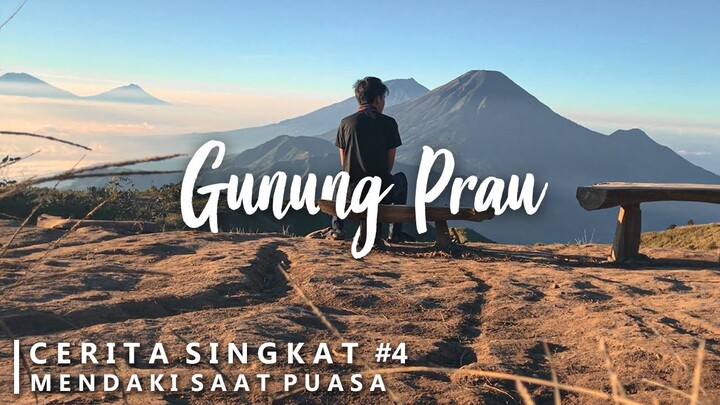 Puasa Bukan Menjadi Alasan (Gunung Prau via Patak Banteng)