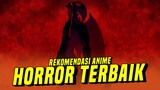 Rekomendasi Anime HORROR TERBAIK!!!