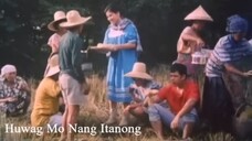 Huwag Mo Nang Itanong (1997) | Drama | Filipino Movie