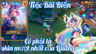 Tiệc bãi biển có phải là skin mượt nhất của Liliana? Rum ○● Liliana / LIÊN QUÂN