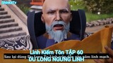 Linh Kiếm Tôn TẬP 60-DU LONG NGƯNG LINH