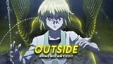 × Outside I Anime Mix [AMV/Edit]