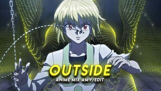 × Outside I Anime Mix [AMV/Edit]