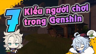 GI | 7 Kiểu người chơi trong GI - Bạn thuộc ai | Khám Phá Genshin