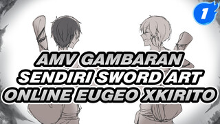 AMV Melamun | Gambaran Sendiri Eugeo x KiritoSword Art Online_1