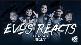 "Who's the TERROR?" - EvosReacts EP2 with EVOSVIP [Deceit]