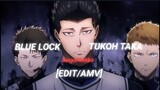 Blue lock - Tukoh Taka [Edit/Amv]