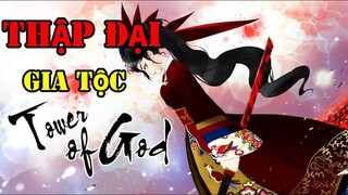 Tộc Trưởng Thập Đại Gia Tộc Là Những Ai ??? Tower Of God