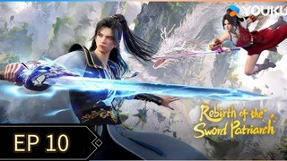 Rebirth of the Sword Patriarch EP 10 Sub Indo