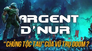 Quá khứ đen tối của ARGENT D'NUR - Quê nhà thứ 2 của Doom Slayer! | Diomio