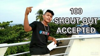 100 SHOUT OUT "ACCEPTED" Kasama Kaba? Kong Hindi Comment your Complete Name THANK YOU🙏