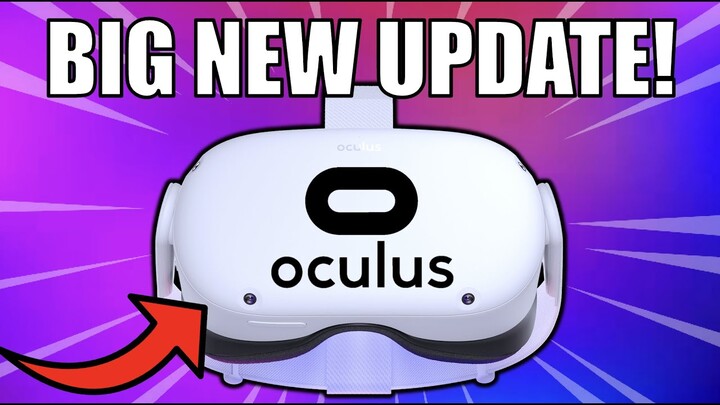 Big Quest 2 Update. Oculus is BACK!