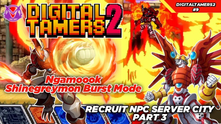 Amukan Burst Mode! Recruit NPC Server City Part 3 Digital Tamers 2 Gameplay #8