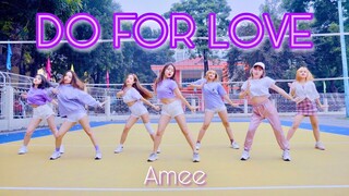 DO FOR LOVE - AMEE x BRAY x MASEW | Dance Cover by Fiancée ft Jun from XFIT | VIETNAM