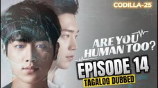 Are You Human Episode 14 Tagalog