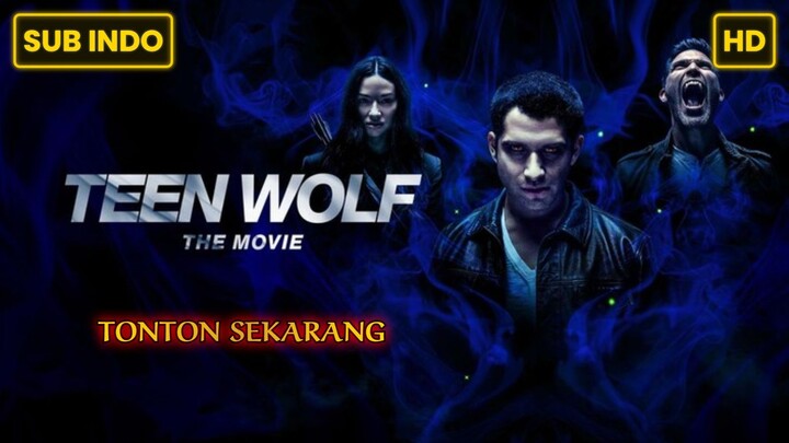 Teen Wolf: The Movie (2023) SUB INDO FULL HD