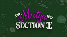 Ang mutya ng section e S1 episode 11