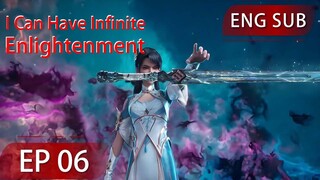 [Eng Sub] I Can Have Infinite Enlightenment EP6