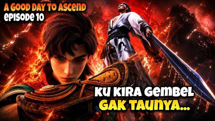 GEMBEL TAPI JENIUS!  A Good Day to Ascend Episode 10