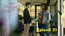 Ku Punya Hati Episod 23