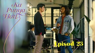 Ku Punya Hati Episod 23