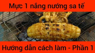 Mực 1 nắng nướng sa tế hướng dẫn cách làm