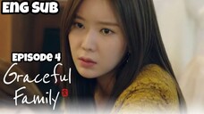 EPISODE 4: GRACEFUL FAMILY ENG SUB