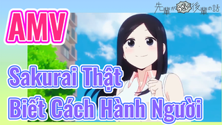 [Senpai Đáng Ghét Của Tôi] AMV | Sakurai Thật Biết Cách Hành Người