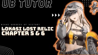 LOKASI LOST RELIC CHAPTER 5 - 6 Normal Mode - GODDESS OF VICTORY: NIKKE | TUTOR UB