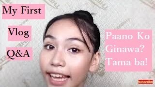 My First Vlog (Q&A) Paano ko ginawa! tama ba?