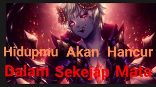 [TA] Hidupmu Akan Hancur Dalam Sekejap Mata